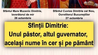 Sfinții Dimitrie Unul păstor altul guvernator același nume în cer și pe pământ [upl. by Errick]