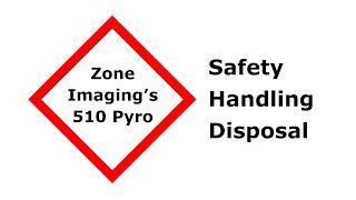 Zone Imagings 510 Pyro Safety Handling Disposal [upl. by Elata]