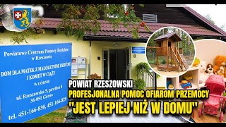 POWIAT RZESZOWSKI Profesjonalna i serdeczna pomoc ofiarom przemocy quotJest lepiej niż w domuquot [upl. by Leia483]