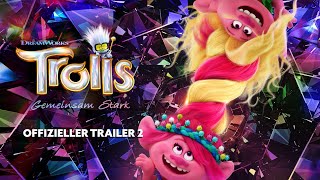 Trolls – Gemeinsam Stark  Offizieller Trailer 2 deutschgerman HD [upl. by Herod547]