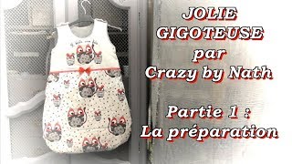 Jolie gigoteuse pour bébé  Partie 1  La préparation [upl. by Daley]