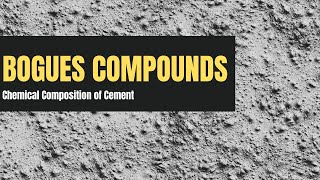 Chemical Composition of Cement  Understanding Bogues Compounds [upl. by Lehcin]