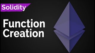 How to Create Functions in Solidity Smart Contracts [upl. by Lenaj]