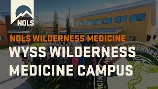 Wilderness Medicine  Wyss Wilderness Medicine Campus [upl. by Danielson]