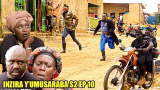 INZIRA YUMUSARABA SO2 EP 10 Imana Yonyine Niyo Iributabare EMILE na CAMARADE [upl. by Enilhtak47]