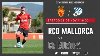 RCD MALLORCA DH vs CE EUROPA [upl. by Aneehsar]