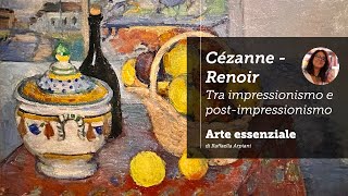 CezanneRenoir tra impressionismo e postimpressionismo La mostra di Palazzo Reale a Milano [upl. by Dleifrag]