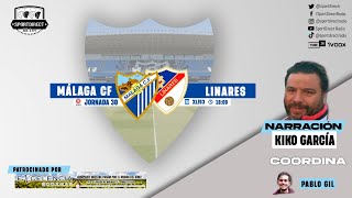 🔴 DIRECTO  MÁLAGA CF vs LINARES DEPORTIVO  Jornada 30 Primera RFEF  SportDirect Radio [upl. by Munafo]