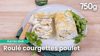 Découvrez le roulé courgette et poulet  Simplement délicieux  750g [upl. by Dazhahs]