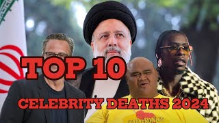 10 CELEBRITY DEATHS THAT SHOCKED THE WORLD 2024 [upl. by Retniw748]