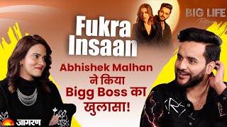 BIG LIFE RETURNS के FukraInsaan ने किया Bigg Boss को लेकर खुलासा  Abhishek Malhan  Fukra Insaan [upl. by Eilssel641]