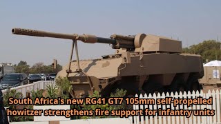 South Africas new RG41 GT7 105mm self propelled howitzer strengthens fire support for infantry unit [upl. by Meehsar]