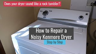 How to fix a noisy Kenmore Dryer  Step by Step [upl. by Tihor]