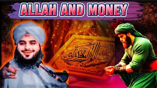 ALLAH AND MONEY‼️HAZRAT ALI AND HAZRAT ABDUL QADAR JILLANI KA KHOBSORAT WAQIA💗ISLAMIC INSTITUTION [upl. by Yrolam]