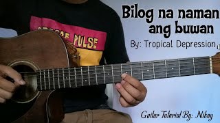 Bilog na naman ang buwan  Tropical Depression  Guitar Lead Chords amp Rhythm Tutorial By Nikoy [upl. by Vasily]