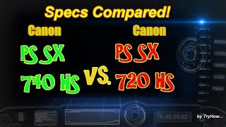 Canon PowerShot SX740 HS vs PowerShot SX720 HS  Specs Compared [upl. by Gessner643]