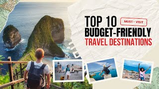 Top 10 BudgetFriendly Travel Destinations [upl. by Salazar]