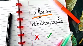 5 FAUTES dorthographe COURANTES [upl. by Armahs]