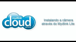 Tutorial  Como instalar minha câmera usando o mydlink lite [upl. by Woo]