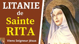 Litanie de SAINTE RITA  Prière EFFICACE à sainte Rita pour les causes désespérées et difficiles [upl. by Jewett]