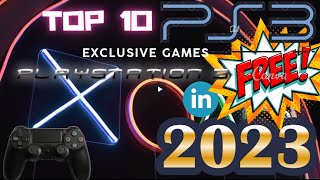 Top 10 Exclusive PS3 Games You can PLAY FREE in 2023 [upl. by Annawik625]