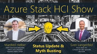 Azure Stack HCI Show Status Update amp Myth Busting [upl. by Cris300]