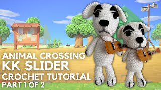 ANIMAL CROSSING KK SLIDER CROCHET TUTORIAL  PART 1 OF 2  CROCHETING ALL PARTS [upl. by Potter]