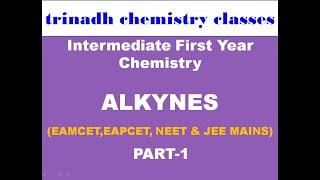 Intermediate First Year Chemistry ALKYNESEAMCETEAPCET NEET amp JEE MAINS [upl. by Ademla375]