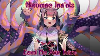 Ninomae Inanis Sings Lend Me Your Voice From Belle Remastered Audio [upl. by Annoik]