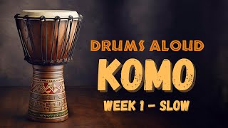 Komo  Week 1  Slow  Djembe Drumming Patterns  20241102 [upl. by Chavaree]