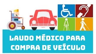 Laudo Médico para Compra de Veiculo  Laudo Médico para Lei de Cotas PCD todas as Deficiências [upl. by Sairtemed]