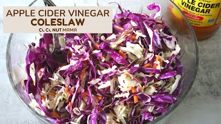 Apple Cider Vinegar Coleslaw Recipe [upl. by Trudy]