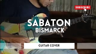 SABATON  BISMARCK  GUITAR COVER [upl. by Hermosa]