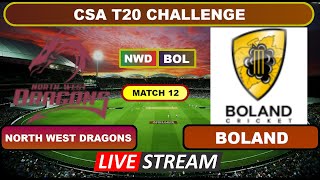 CSA T20 Challenge Live  North West Dragons vs Boland Live Cricket Score amp Commentary [upl. by Vasti668]