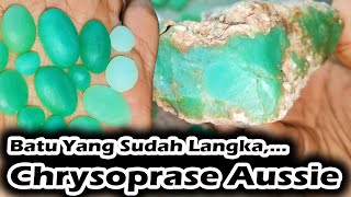 BATU AKIK ANGGUR HIJAU Yang Sangat Langka Material Keras Bukan Main  Chrysoprase Aussie [upl. by Xed702]