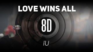 𝟴𝗗 𝗠𝗨𝗦𝗶𝗖  Love wins all  IU  𝑈𝑠𝑒 ℎ𝑒𝑎𝑑𝑝ℎ𝑜𝑛𝑒𝑠🎧 [upl. by Aber71]