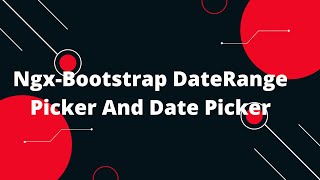 🔥📅 Master Angular 14 with NgxBootstrap DateRange Picker amp DatePicker Tutorial 🚀💻 [upl. by Acul398]