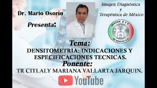 DENSITOMETRIA INDICACIONES Y ESPECIFICACIONES TECNICAS [upl. by Kei261]