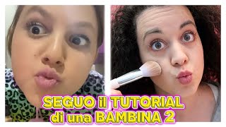 SEGUO il TUTORIAL di una BAMBINA 2 Trucco di Benny G [upl. by Erehc]