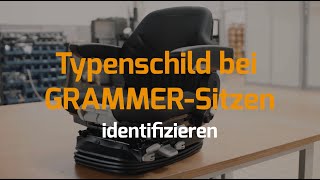 Typenschild bei GRAMMERSitzen lesen und identifizieren [upl. by Ainessej]