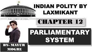 Indian Polity by Laxmikant chapter 12 Parliamentary SystemUPSCState PSCssc cglMains GS paper 2 [upl. by Whitver]