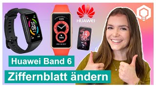 Huawei Band 6 Ziffernblatt ändern [upl. by Anitsenre]