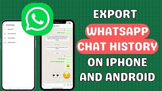 How to export your WhatsApp Chat History on iPhone and Android [upl. by Naahsar891]