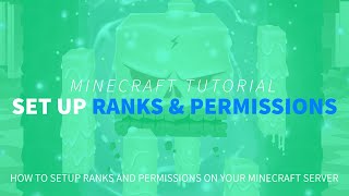 How to Set Up Ranks amp Permissions on Your Minecraft Server LuckPerms [upl. by Annam]