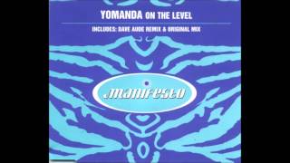 Yomanda  On the level [upl. by Goto]