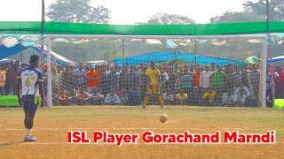 Dc Chandil Vs Daraybiru Fc  Penalty Kick  ISL Player Gorachand Marndi [upl. by Coplin]