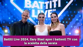 Battiti Live 2024 Ilary Blasi apre i battenti TV con la scaletta della serata [upl. by Aehta]