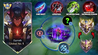 GLOBAL DYRROTH BEST ONE SHOT LIFESTEAL BUILD 100 META DESTROYER TO RANK UP FAST [upl. by Nybbor]