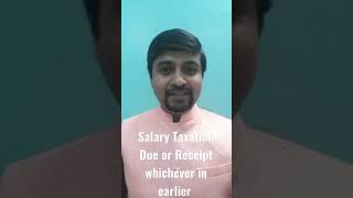 Salary due or Receipt whichever is earlier Salary Income Tax Short video series Part 5 shorts [upl. by Bauske359]