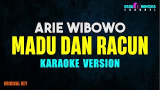 Madu Dan Racun  Arie Wibowo Ft Bill amp Brod Karaoke Version [upl. by Divadnhoj]